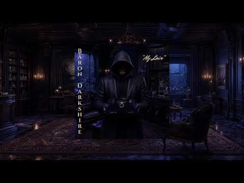 Baron Darkshire - My Lair (Official Lyrics Video)