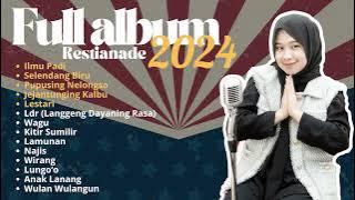 LAGU JAWA TERBARU 2024 RESTIANADE || ILMU PADI - SELENDANG BIRU - PUPUSING NELONSO - SEKTI