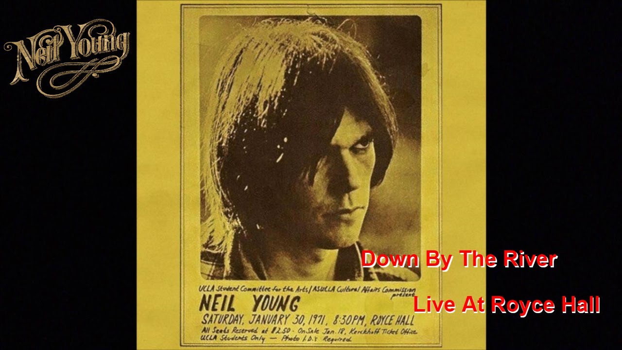 Neil Young Down By The River