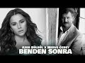 Benden Sonra - Azer Bülbül &amp; Rza Tamer &amp; Merve Özbey (Remix 2025)