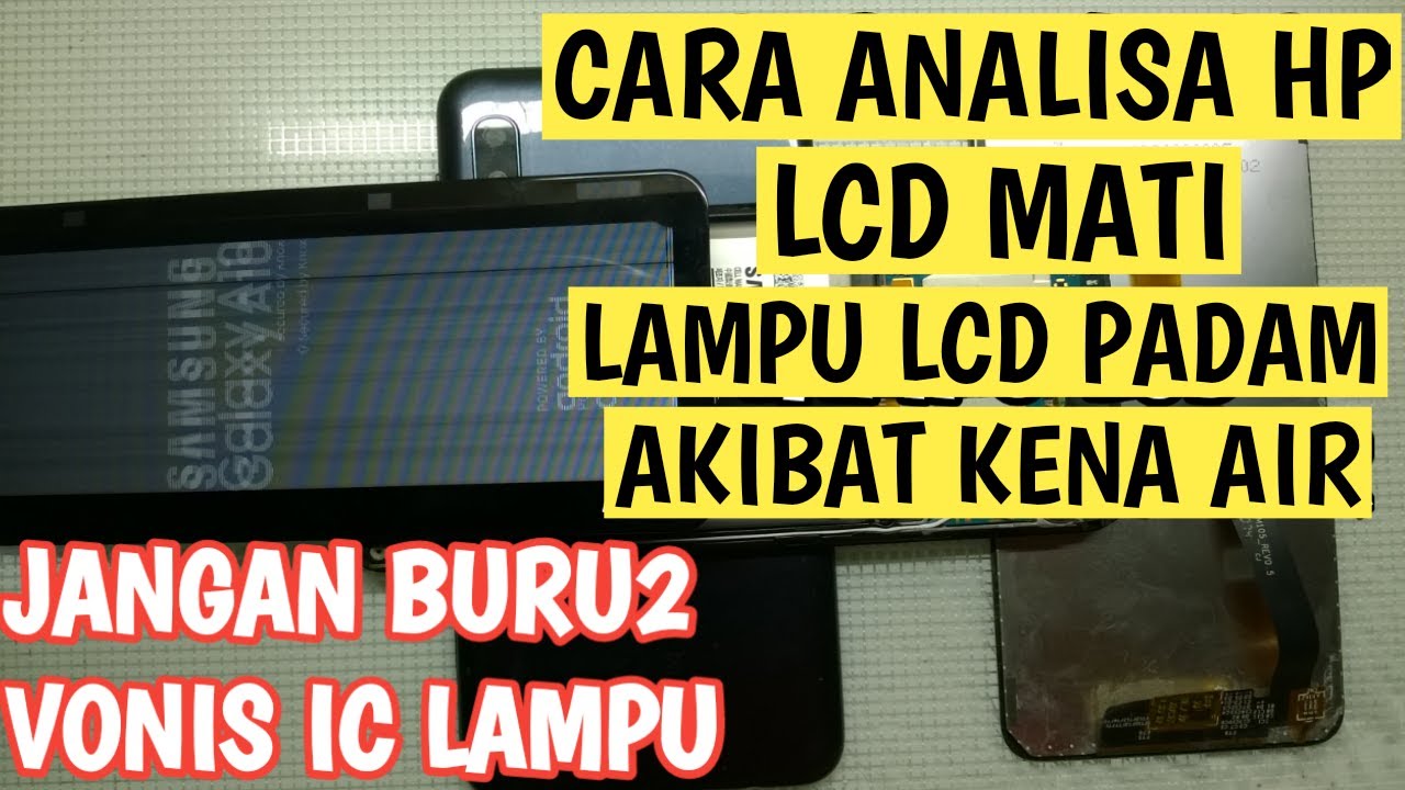 Cara Menganalisa Hp Kena Air Lampu Lcd Mati Kasus Terjadi Pada cara-menganalisa-hp-kena-air-lampu-lcd-mati-kasus-terjadi-pada