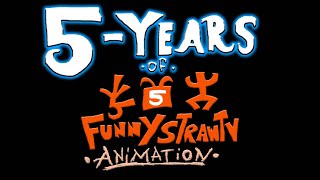 5 Years of FunnyStrawTV Animation