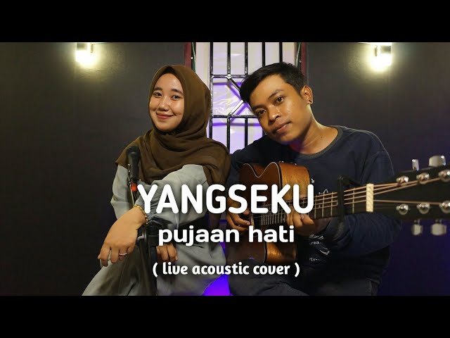 PUJAAN HATI - YANGSEKU ( LIVE ACOUSTIC COVER ) BY KAMILA & DANANK DS class=