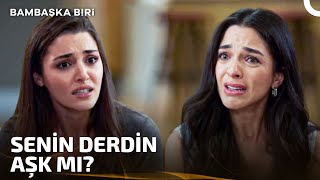 Sevildiğimi Bilmek İstiyorum Artık! | Bambaşka Biri