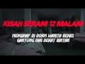 MJ12 KISAH PALING SERAM | TIDUR DI DORM BEKAS GANTUNG DIRI