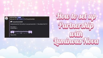 How to set up Partnership with Luminous Nova | Discord Tutorial