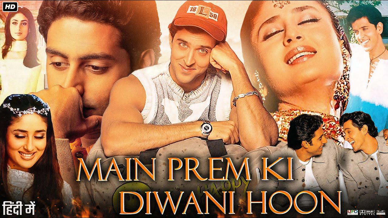 Main Prem Ki Diwani Hoon Full Movie 2003 | Hrithik Roshan, Kareena