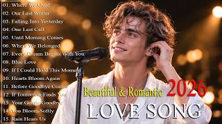 Beautiful Love Songs 2026 | Relaxing & Emotional Ballads | Romantic Songs