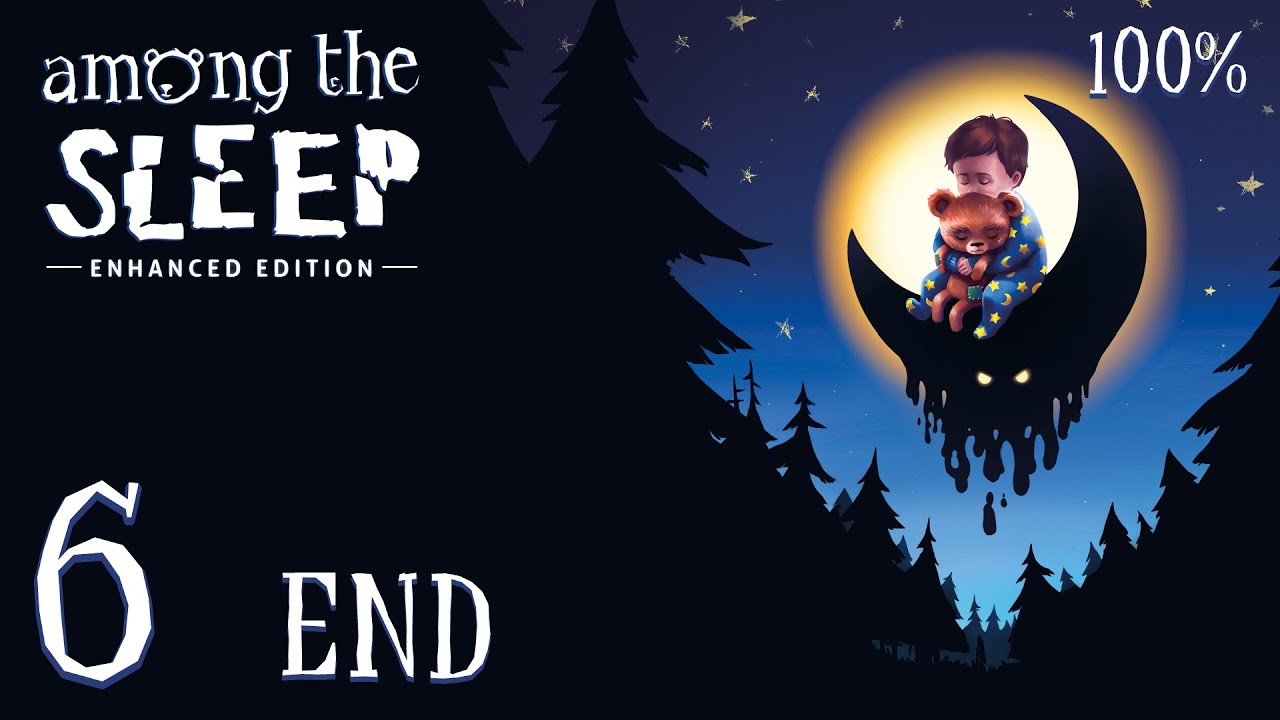 Among the Sleep: Enhanced Edition (PC) - 1080p60 HD Walkthrough Chapter 6 [END] - Finale & Credits