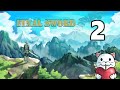 The Final Sword Subathon | Part 2