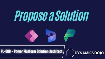 Propose a Solution :Power Platform solution architect - PL 600 study guide