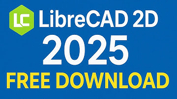 How to Download LibreCAD 2D 2025 Free | 100% Official for Windows 10/11 & Mac || librecad download