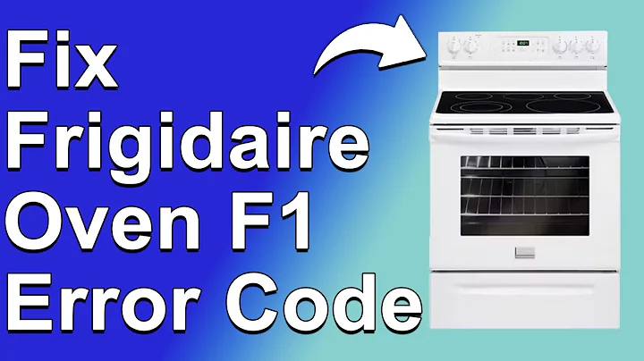 How To Fix Frigidaire Oven F1 Error Code (Troubleshooting Guide To Error Code F1 - Simple Solutions)