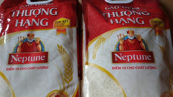Giá gạo neptune thượng hạng bao nhiêu 1 bao 5kg năm 2024