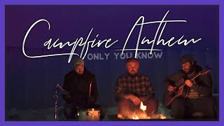 Campfire Anthem (Only You Know) - Brothers of September