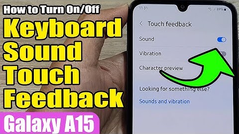 🔈 How to Turn On/Off Keyboard Sound & Touch Feedback on Samsung Galaxy A15
