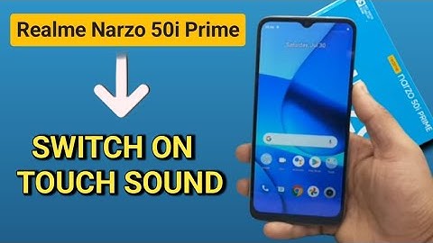 How to on touch sound in Realme narzo 50i prime, Realme narzo 50i prime enable touch sound
