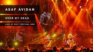 Asaf Avidan - Over My Head (Live at Exit Festival 2021)