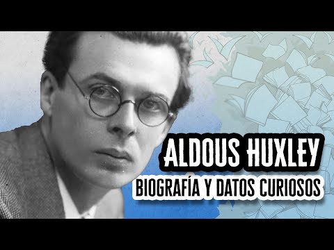 Aldous Huxley: Biografía y datos curiosos | Descubre el Mundo de la Literatura