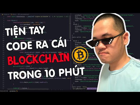Tự Code Ra Nguyên Blockchain Nền Tảng Của Bitcoin Bằng 70 Dòng Code JavaScript 
