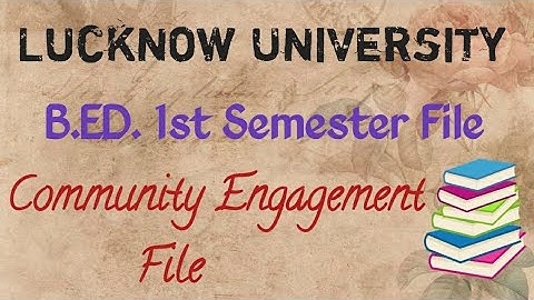 Community Engagement File 📚📒 || B.Ed. 1st Semester || Lucknow University