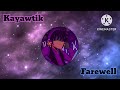 Kayawtik  farewell