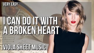 SUPER EASY Viola Sheet Music: How to play I Can Do It With a Broken Heart  by Taylor Swift