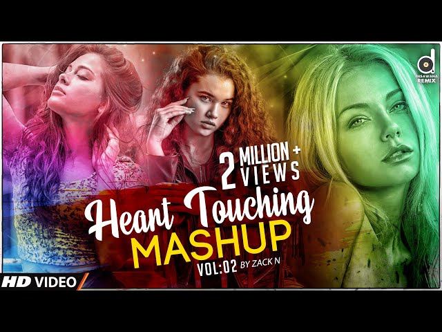 Heart Touching Mashup Vol:02 (ZacK N) | Sinhala Remix Song | Sinhala DJ Songs | Romantic Mashup class=