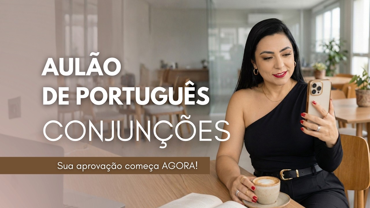 CONJUNÇÕES - AULÃO DE PORTUGUÊS