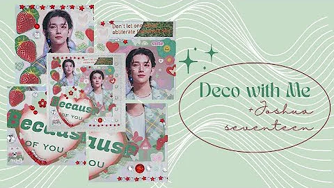 Deco with me | a7 wide binder + Joshua Seventeen |...