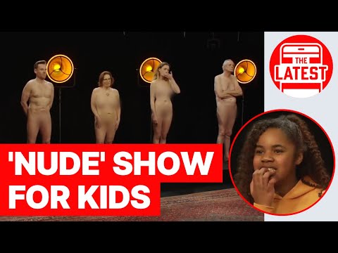 'NUDE' TV SHOW FOR KIDS | Controversial new show causes global outrage | 7 News