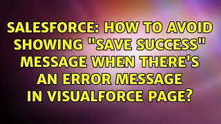 How to avoid showing "Save Success" message when there's an error message in visualforce page?