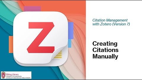 Zotero 7 Video 6 Creating citations manually