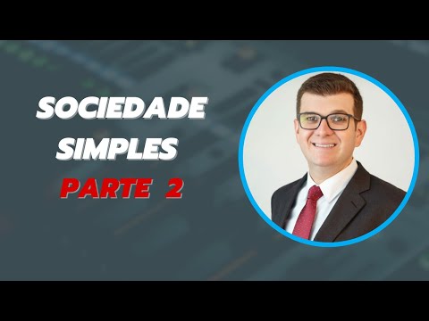 Sociedade Simples | Parte 2 | Contrato Social