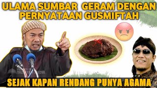 GEMPAR‼️ULAMA SUMBAR MURKA DENGAN PERNYATAAN RENDANG BABI PUNYA AGAMA Ustadz Jel Fathullah ,Lc