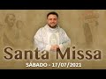 SANTA MISSA |  15ª Semana do Tempo Comum | Sábado - 17/07/2021