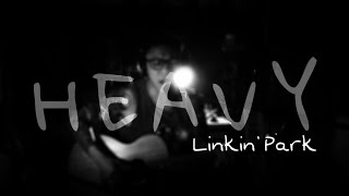 Heavy - Linkin Park (acoustic cover)