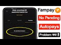 Fampay No pending Autopays problem | All your pending Autopays will appear here