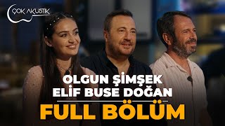 Full Bölüm - Elif Buse Doğan Olgun Şimşek 𝐂𝗼𝐤 𝐀𝐤𝐮𝐬𝐭𝐢𝐤 Çokakustik Ğan Şimşek