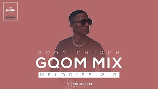 GQOM MIX | CHURCH MELODIES 2.0 | 16 NOVEMBER 2021 | By Sir Museec | AmaMix Lounge S2 Ep2