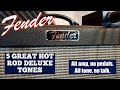 5 Great Fender Hot Rod Deluxe Tones!