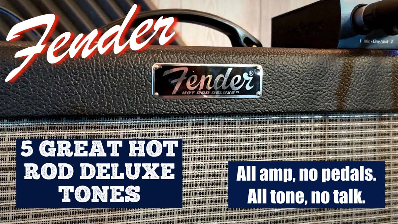 5 Great Fender Hot Rod Deluxe Tones!