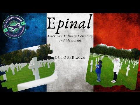 Epinal American Military Cemetery 🇫🇷