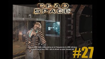 Dead Space Ep. 27 "We actual fix the Comms Array"
