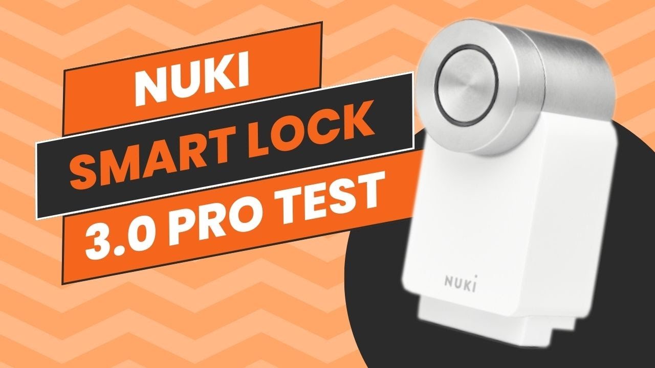 Nuki Smart Lock 3.0 Pro im Test   - Dein Smart Home Magazin