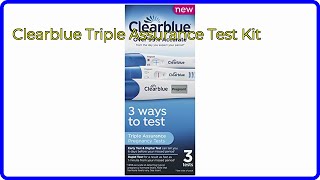 REVIEW (2026): Clearblue Triple Assurance Test Kit. ESSENTIAL details.