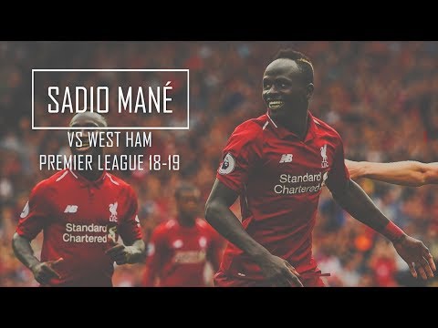 Sadio Mane vs West Ham FHD 1080p (Home) - Liverpool vs West Ham 4-0 (12-08-2018)