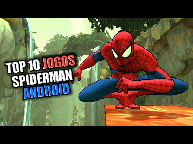 Os 10 Melhores Jogos Do Homem Aranha para Celular Android OFFLINE