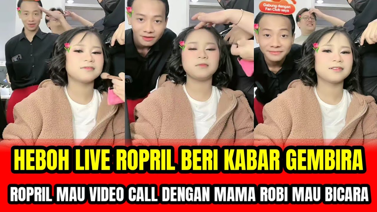 Maaa Robi HEBOH LIVE ROPRIL BERI KABAR GEMBIRA ROPRIL MAU VIDEO CALL DENGAN MAMA ...