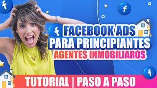 Marketing Inmobiliario 2021 | Facebook Ads para Agentes Inmobiliarios